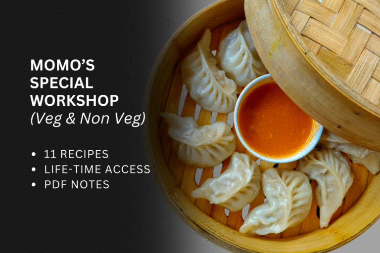 Veg & Non-Veg Momo’s Workshop
