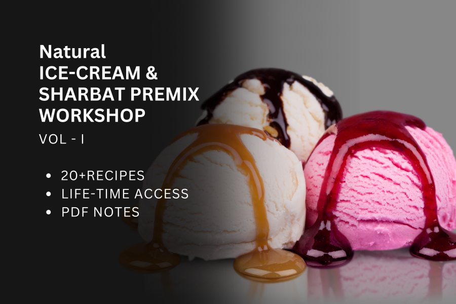 Natural Ice Cream & Sharbat Pre-mix Workshop